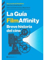 GUIA FILMAFFINITY BREVE HISTORIA DEL CINE, LA
