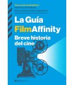 GUIA FILMAFFINITY BREVE HISTORIA DEL CINE, LA