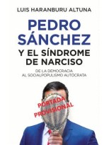 PEDRO SÁNCHEZ O EL SÍNDROME DE NARCISO