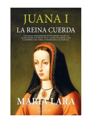 JUANA I, LA REINA CUERDA (LEB)