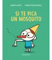 SI TE PICA UN MOSQUITO