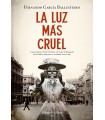 LUZ MÁS CRUEL, LA