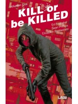 KILL OR BE KILLED /2