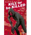 KILL OR BE KILLED /2