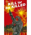 KILL OR BE KILLED /3