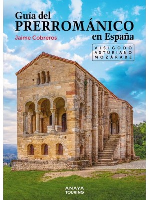 GUÍA DEL PRERROMÁNICO EN ESPAÑA