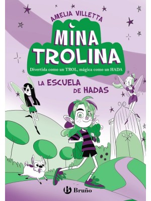 MINA TROLINA 1 LA ESCUELA DE HADAS