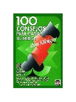 100 CONSEJOS PARA GANAR AL BRIDGE