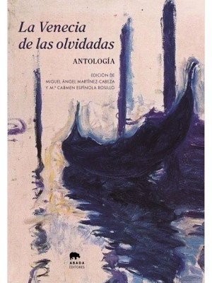 VENECIA DE LAS OLVIDADAS, LA