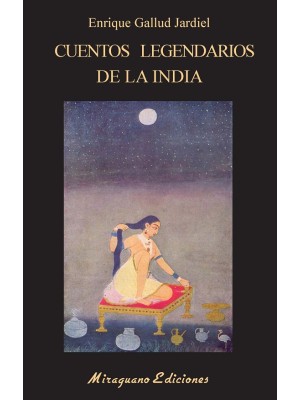 CUENTOS LEGENDARIOS DE LA INDIA
