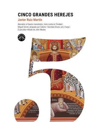 CINCO GRANDES HEREJES