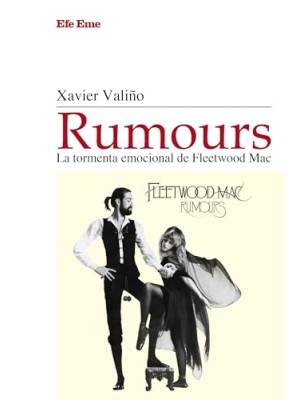 RUMOURS, LA TORMENTA EMOCIONAL DE FLEETWOOD MAC