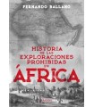 HISTORIA DE LAS EXPLORACINES PROHIBIDAS EN ÁFRICA