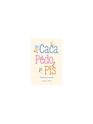 CACA PEDO, PIS. MANUAL PARA IR AL BAÑO