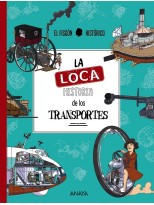 LOCA HISTORIA DE LOS TRANSPORTES, LA