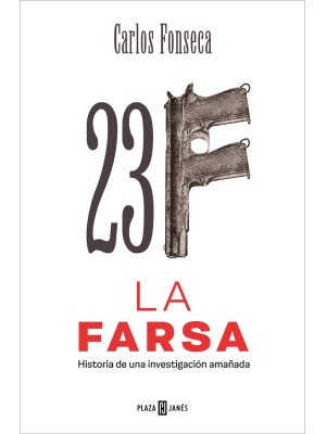 23-F: LA FARSA