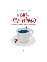 CAFÉ EN EL FIN DEL MUNDO, UN