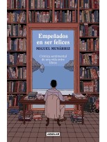 EMPEÑADOS EN SER FELICES