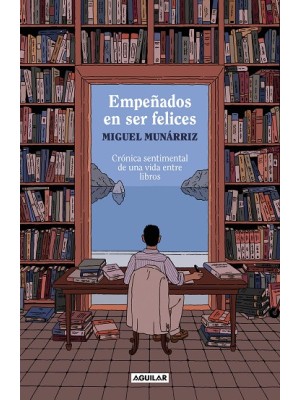 EMPEÑADOS EN SER FELICES