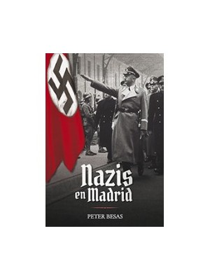 NAZIS EN MADRID