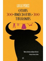 OTRAS 300 ANÉCDOTAS TAURINAS