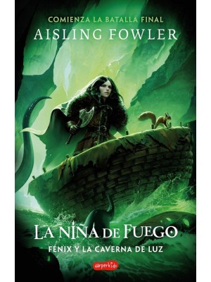 NIÑA DE FUEGO: FÉNIX Y LA CAVERNA DE LUZ (LIBRO 3)