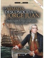 ARMADA DESCONOCIDA DE JORGE JUAN NUEVA EDICIÓN COLOR