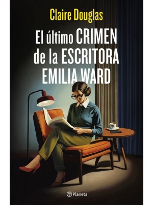 ÚLTIMO CRIMEN DE LA ESCRITORA EMILIA WARD
