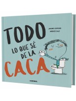 TODO LO QUE SÉ DE LA CACA