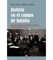 JUSTICIA EN EL CAMPO DE BATALLA