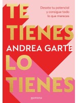 TE TIENES, LO TIENES