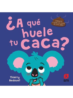 A QUÉ HUELE TU CACA?