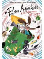 PERRO APESTOSO Y LA MÁQUINA DEL TIEMPO