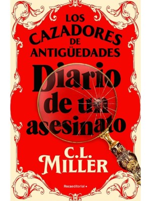 CAZADORES DE ANTIGÜEDADES. DIARIO DE UN ASESINATO