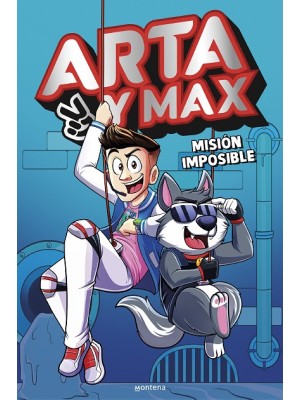ARTA Y MAX 2 MISIÓN IMPOSIBLE