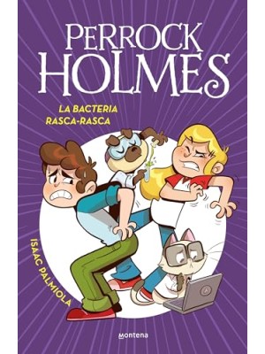 PERROCK HOLMES /20 LA BACTERIA RASCA-RASCA