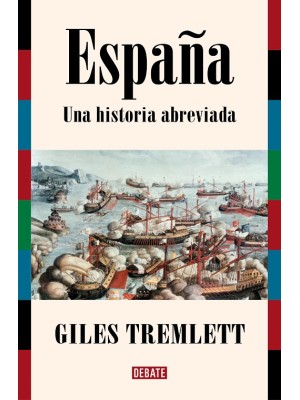 ESPAÑA. UNA HISTORIA ABREVIADA