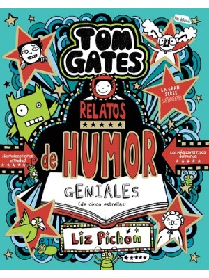 TOM GATES 21 RELATOS DE HUMOR GENIALES (DE CINCO ESTRELLAS)