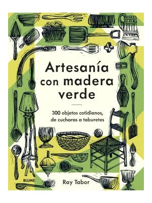 ARTESANÍA CON MADERA VERDE