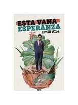 ESTA VANA ESPERANZA