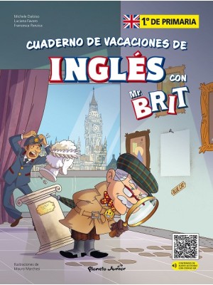 MR. BRIT. CUADERNO DE VACACIONES DE INGLÉS. 1.º DE PRIMARIA