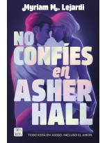 NO CONFÍES EN ASHER HALL
