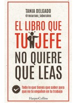 LIBRO QUE TU JEFE NO QUIERE QUE LEAS, EL
