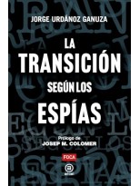 TRANSICIÓN SEGÚN LOS ESPIAS, LA