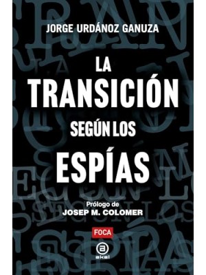 TRANSICIÓN SEGÚN LOS ESPIAS, LA