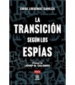 TRANSICIÓN SEGÚN LOS ESPIAS, LA