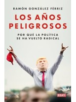 AÑOS PELIGROSOS, LOS