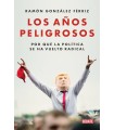 AÑOS PELIGROSOS, LOS