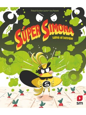 SÚPER SIMONA SALVA EL BOSQUE