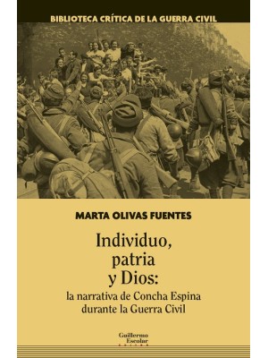INDIVIDUO, PATRIA Y DIOS: LA NARRATIVA DE CONCHA ESPINA DURANTE LA GUERRA CIVIL